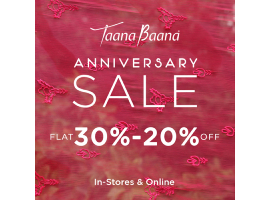 Taana Baana Anniversary Sale FLAT 30% - 20% OFF